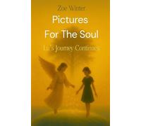Pictures for the Soul: Lu's Journey Continues