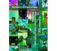 Pictures from Everywhere and Nowhere: Moments Without a Map