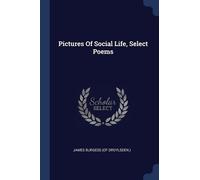 Pictures Of Social Life, Select Poems (Tascabile)