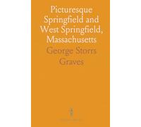 Picturesque Springfield and West Springfield, Massachusetts
