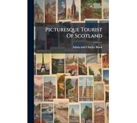 Picturesque Tourist Of Scotland