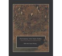 Picturing the True Form: Daoist Visual Culture in Traditional China