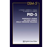 PID-5. Manuale e guida all’uso clinico della versione italiana