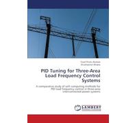PID Tuning for Three-Area Load Frequency Control Systems: A comparative study of soft computing methods for PID load frequency control in three-area interconnected power systems