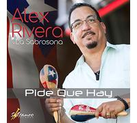 Pide Que Hay - Alex Rivera y La Sabrosona Pide Que Hay