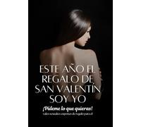 PIDEME LO QUE QUIERAS. Cupones de regalo para el.: 96 CUPONES SEXUALES. Regalo original de san valentín.