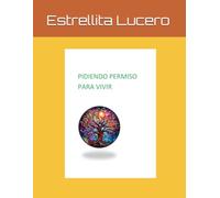 PIDIENDO PERMISO PARA VIVIR