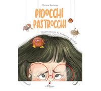 Pidocchi pastrocchi. Ediz. a colori