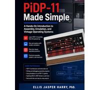 PiDP-11 Made Simple: A Hands-On Introduction to Assembly, Emulation, and Vintage Operating Systems