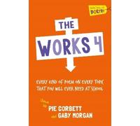 Pie Corbett Gaby Morgan The Works 4 (Tascabile)