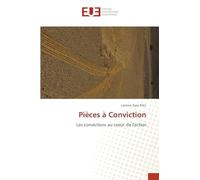 Pièces à Conviction: Les convictions au coeur de l'action