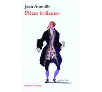Pièces brillantes: L'Invitation au château ; Colombe ; La Répétition ou l'Amour puni ; Cécile ou l'Ecole des pères