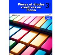 Pièces et études créatives au piano - Niveau 3 - Volume 2: Piano facile