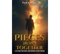 Pieces He Put Together: A Life Once Shattered, Now Serving a Divine Purpose