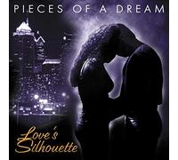 Pieces Of A Dream - Love'S Silhouette