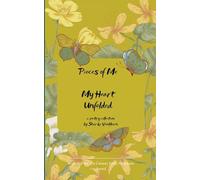 Pieces of Me My Heart Unfolded