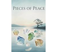 Pieces of Peace: A Journal to Find Calm in the Chaos