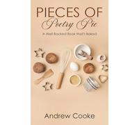 Pieces of Poetry Pie: A Well Backed Book that's Baked