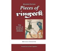 Pieces of Ringeck: The Gloss of Sigmund Ainring (Reading Edition)