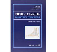 Piede e caviglia. Diagnostica per immagini