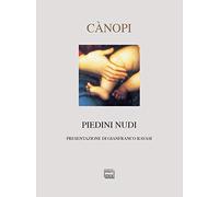 Piedini nudi. Ricordi e canti sul mistero del Natale