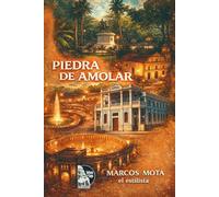 Piedra de amolar: Memorias llaneras de Apure a Maracay: crónicas de trabajo, folklore y perseverancia