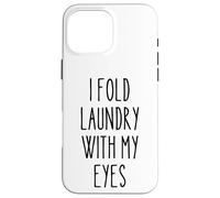 Piegare il bucato con gli occhi divertente procrastinazione umorismo studente Custodia per iPhone 16 Pro Max