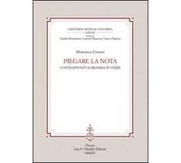 Piegare la nota. Contrappunto e dramma in Verdi