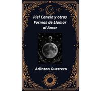 Piel canela y otras formas de llamar al amor