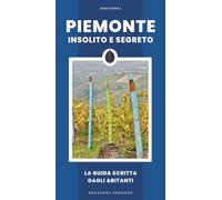 Piemonte insolito e segreto