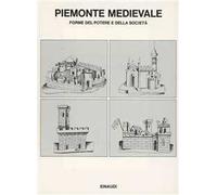 Piemonte medievale. Forme del potere e della società. Studi per Giovanni Tabacco