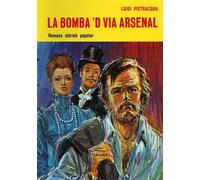 piemontese- Luigi Pietrcqua, La bomba 'd via Arsenal. Romans social. Viglongo
