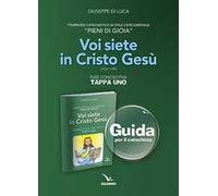 Pieni di gioia «tappa uno». Voi siete in Cristo Gesù. Guida