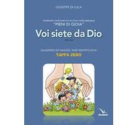 Pieni di gioia «tappa zero». Quaderno. Voi siete da Dio (1 Gv 4,4)