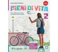 Pieni di vita. Corso di IRC con nulla osta CEI. Per la Scuola media. Con e-book. Con espansione online (Vol. 2)