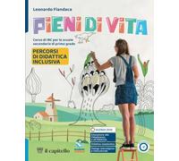 Pieni di vita. Corso di IRC con nulla osta CEI. Percorsi di didattica inclusiva. Per la Scuola media. Con e-book. Con espansione online