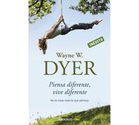 Piensa diferente, vive diferente: No te creas todo lo que piensas