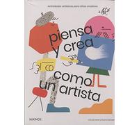Piensa y crea como un artista