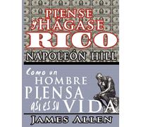 Piense Y Hagase Rico & Como Un Hombre Piensa Asi Es Su Vida / Think and Gr...
