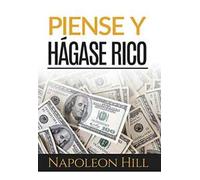 Piense y hágase rico. Ediz. integrale