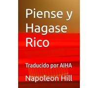 Piense y Hagase Rico: Think and Grow Rich Spanish Edition