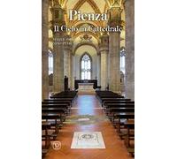 Pienza. Il cielo in cattedrale. Ediz. illustrata