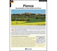 Pienza, Monticchiello, La Foce und das Val d'Orcia