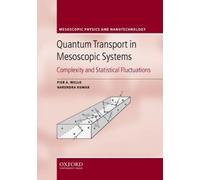 Pier A. Mello Narendra K Quantum Transport in Mesoscopic Sys (Copertina rigida)