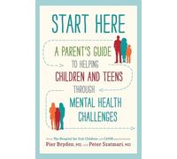 Pier Bryden M D Peter Szatmari M D Start Here (Tascabile)
