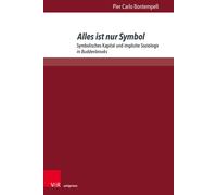 Pier Carlo Bontempelli Alles ist nur Symbol (Tascabile)