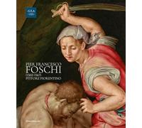 Pier Francesco Foschi (1502-1567) Pittore fiorentino