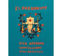 Pier Geering El Presidente (Copertina rigida)