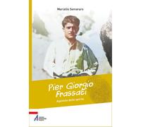Pier Giorgio Frassati, alpinista dello spirito [Paperback] [Aug 01, 2025] Semera