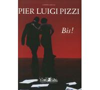 Pier Luigi Pizzi. Inventore di Teatro (2006-2015). Bis - [Umberto Allemandi]